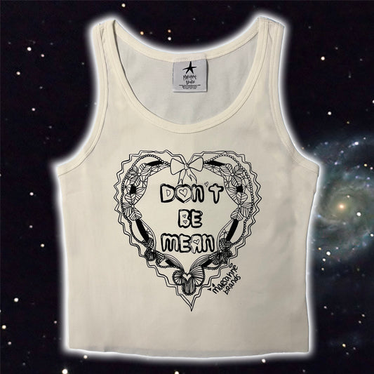 CROPPED DON'T BE MEAN TANK TOP